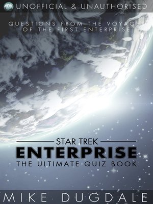 cover image of Star Trek: Enterprise - The Ultimate Quiz Book
